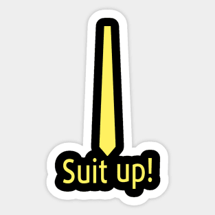 Suit up! Sticker